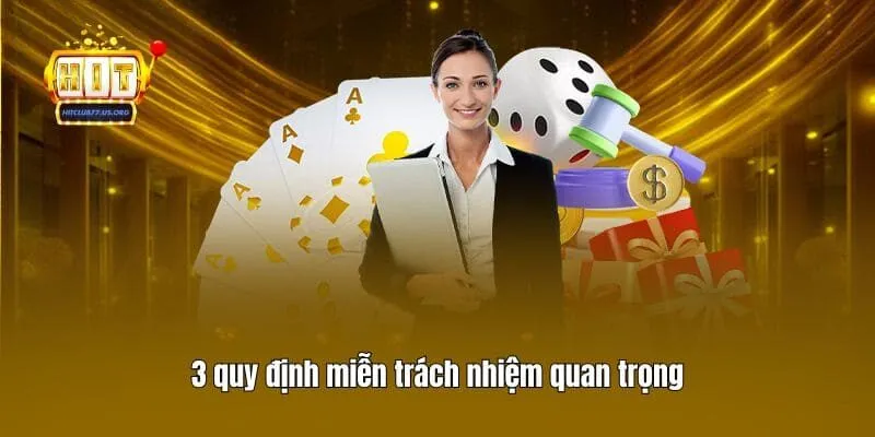 3 quy định miễn trách nhiệm quan trọng