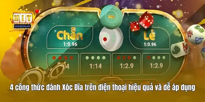 4 công thức đánh Xóc Đĩa trên điện thoại hiệu quả và dễ áp dụng